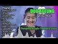 Download Lagu Duo Ageng Feat Ageng Music Full Album Terbaru 2022 Hendaklah Cari Pengganti   Relaku Mengalah
