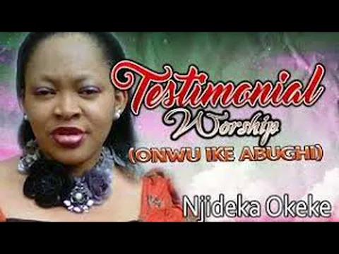 Download MP3 Princess Njideka Okeke- Testimonial Worship