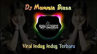 Download DJ MANUSIA BIASA VIRAL REMIX JEDAG JEDUG TERBARU | DJ VIRAL TIKTOK TERBARU 2021 MP3