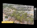 Durham NC Land for Sale 1011 Umstead Rd North Durham