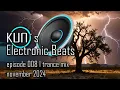 Download Lagu 🎵 KUNO´s Electronic Beats 008 [TRANCE MIX Top 30 november 2024] 🎵
