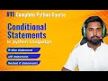 what are conditional statements in python If else elif Nested if Backxlash