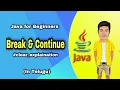 Break - Continue in Java Break Statement in Java Java Tutorial in Telugu