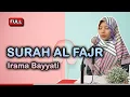 Download Lagu Gampang Hafal !! Murottal Merdu Surat Al-Fajr Irama Bayyati
