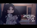 Download Lagu Dumb Husky and his White Cat Shizun react to ... | ( 1.0 timeline ) part 2 — 乔qiaoyi.
