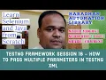 TestNG Framework Session 16 - How to pass multiple parameters in testng xml