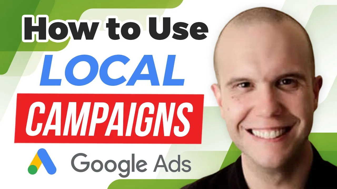 How to Use Local Campaigns in Google Ads