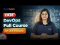 DevOps Full Course 2026 Complete DevOps in 24 Hours DevOps Tutorial For Beginners Simplilearn