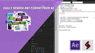 ExtendScript Tutorial Easily Render Any Format from AE