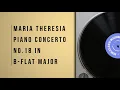 MARIA THERESIA VON PARADIES - SICILIENNE, PIANO CONCERTO NO. 18 IN B-FLAT MAJOR
