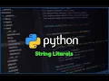 Python String Literals part - 1