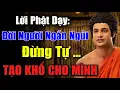 Lagu Lời Vàng Phật Dạy: Đời Người Ngắn Ngủi - Đừng Tự Gieo Khổ Cho Mình | CHÁNH PHÁP TUỆ GIÁC
