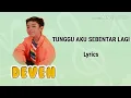 Download Lagu TUNGGU AKU SEBENTAR LAGI - Deven Idol Junior (Lyrics)