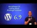 Testing WordPress 6 9 Block Bindings Updates