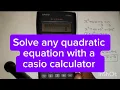 How to solve Quadratic Equations Using a Casio Calculator