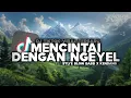 Download Lagu DJ MENCINTAI DENGAN NGEYEL || DJ FULL BASS || DJ TIKTOK || DJ MENGKANE •EndhyFvnky