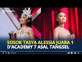 Lagu SOSOK Tasya Alessia Juara 1 D'Academy 7 Asal Tangsel,  Usia 15 Tahun Pernah Ikut Idola Cilik