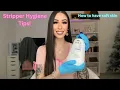 Stripper Hygiene Tips and how to have soft skin