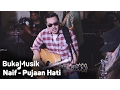 Naif - Pujaan Hati | BukaMusik