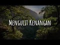 Download Lagu Mengulit Kenangan,  Dua Jiwa Satu Hati,  Labuhan Kasih  (Lirik)  - DATA MP3