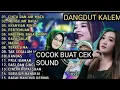 Download Lagu FULL ALBUM DANGDUT KALEM 2025 - AGENG MUSIK PALING VIRAL \u0026 NGENA DI HATI