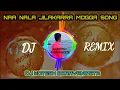 Download Lagu Nala jilakarra mogga song dj remix || Telugu dj songs || Telugu folk songs @Djkoteshboravanipeta