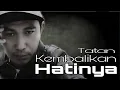 Lagu Exists - Kembalikan Hatinya III Cover by Tatan (WeSing)