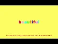Bazzi - Beautiful Ft. Camila Cabello (EDX's Ibiza Sunrise Remix)