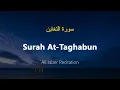 Lagu Surah At-Taghabun - Ali Jaber (With English Translation)