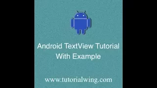 tutorialwing android textview output