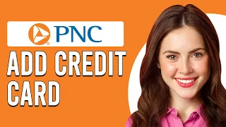 How To Add Credit Card To PNC Virtual Wallet Manage Your Credit Cards Online PNC Bank