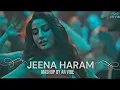 Download Lagu Jeena Haram X Dost Banke X Haseen - Talwiinder Mashup | AR Vibe 2025
