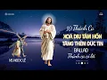 Download Lagu Chúa Vẫn Yêu Khi Con Lạc Đường – 10 Bản Thánh Ca Đánh Thức Tâm Hồn Lỗi Lầm