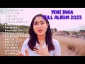 Download Lagu Yeni Inka Full album 2023 - Tanpa Iklan - #yeniinka