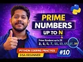 Print Prime Numbers up to N in Python Python Coding Practice Problem Solving DSA