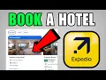 How To Book A Hotel On Expedia 2026 Quick And Easy Guide