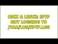 Unix Linux SFTP not logging to sftp log