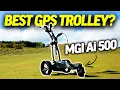 MGI Ai 500 GPS All Terrain Electric Golf Trolley