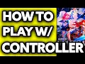 How To Play Honkai Star Rail with Controller EASY