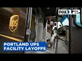 UPS to lay off more than 300 workers at Portland sorting facility