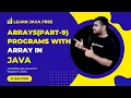 Array In Java In part-9 Logical Programs With Array