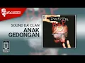 Download Lagu Sound Da' Clan - Anak Gedongan (Official Karaoke Video)