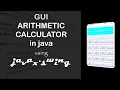 GUICalc a GUI Arithmetic Calculator using javax swing - Part 1