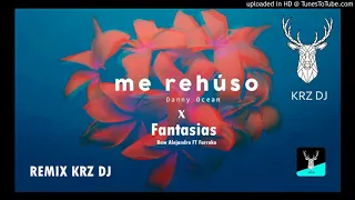 me rehuso x fantasias remix krz dj