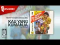 Download Lagu Hetty Koes Endang - Kau Yang Kumanja (Official Karaoke Video) | No Vocal