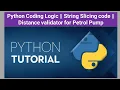 Python Coding Logic String Slicing code Distance validator for Petrol Pump datatechinfo