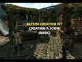 Creation Kit Tutorial - Creating a Scene in Skyrim Basics