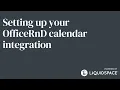 Setting up your OfficeRnD Calendar Integration