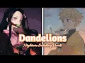 Download Lagu Nightcore - Dandelions (Switching Vocals)