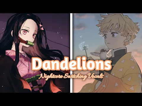 Download MP3 Nightcore - Dandelions (Switching Vocals)